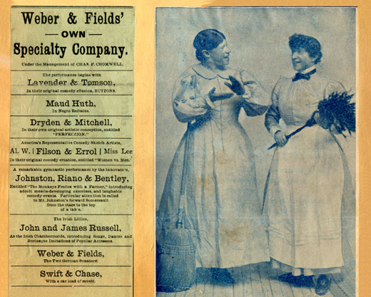 Photograph of John and 
		              James Russell in Maids to Order, their vaudeville impersonations of Irish immigrant maids, 1901, 
		              with program for Weber & Fields' combination. Townsend Walsh Collection.